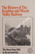 Book cover of The History of the Keighley and Worth Valley Railway by POVEY, R.O.T.